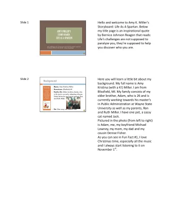 Slide 1  Hello and welcome to Amy K. Millers  Storyboard: Life As A Spartan. Below  my title