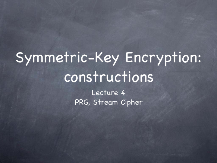 symmetric key encryption constructions