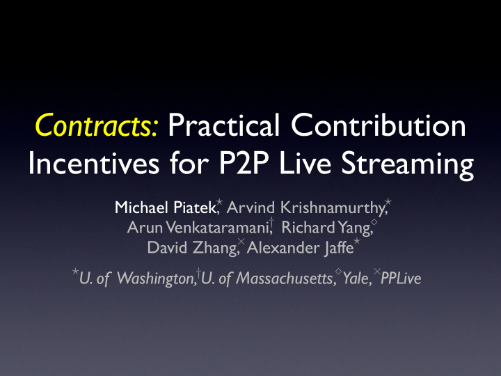 contracts practical contribution incentives for p2p live