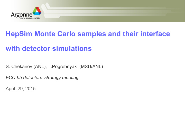 hepsim monte carlo samples and their interface with