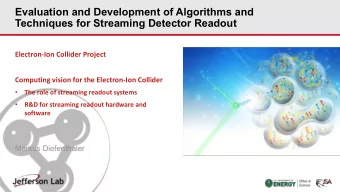 Evaluation and Development of Algorithms and  Techniques for Streaming Detector Readout