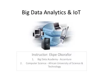 Big Data Analytics &amp; IoT  Instructor: Ekpe Okorafor  1.  Big Data Academy - Accenture  2.