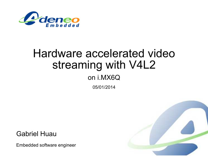 hardware accelerated video streaming with v4l2