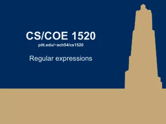 CS/COE 1520  pitt.edu/~ach54/cs1520  Regular expressions  Regular expressions    Formally: