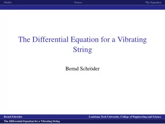 The Differential Equation for a Vibrating  String  Bernd Schr  oder  logo1  Bernd Schr  oder