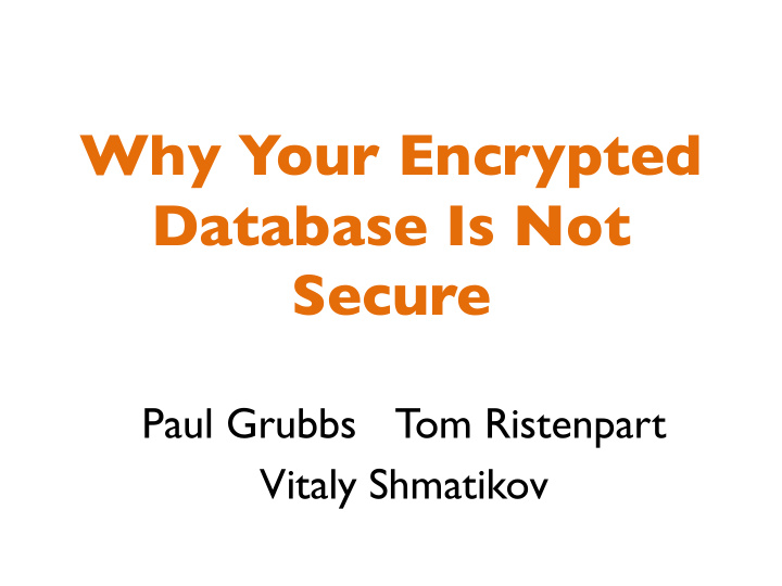why your encrypted database is not secure