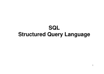 SQL  Structured Query Language  1  Best known and most commonly used  relational database query
