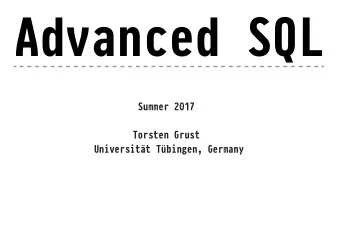 Advanced SQL Summer 2017 Torsten Grust  Universitt Tbingen, Germany 1  Welcome &quot;&quot;#