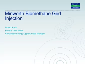 Minworth Biomethane Grid  Injection  Simon Farris  Severn Trent Water  Renewable Energy