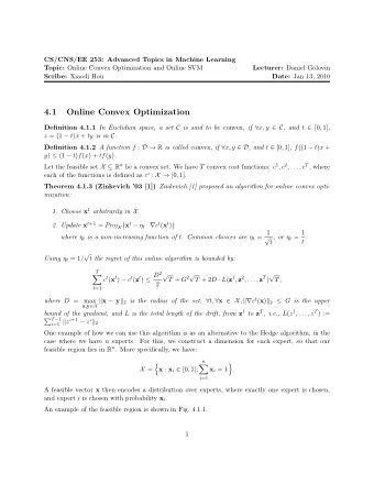 4.1  Online Convex Optimization Definition 4.1.1 In Euclidian space, a set C is said to be convex ,