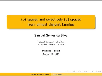 ( a )-spaces and selectively ( a )-spaces  from almost disjoint families  Samuel Gomes da Silva