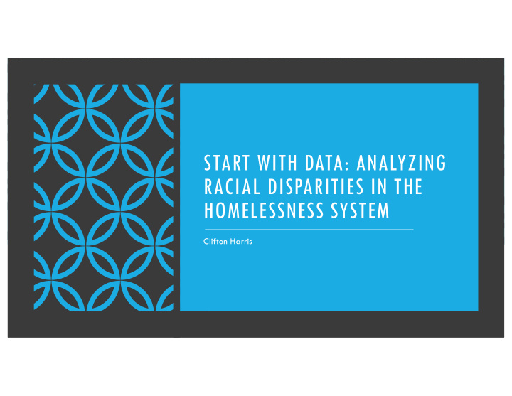 start with data analyzing racial disparities in the