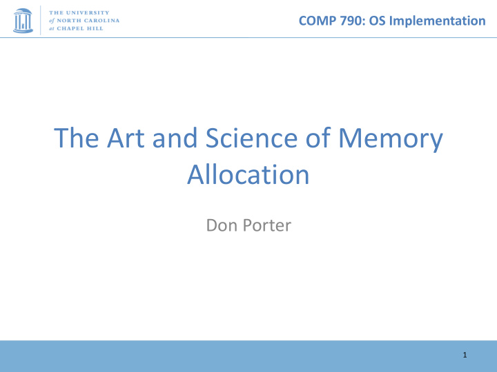 the art and science of memory allocation
