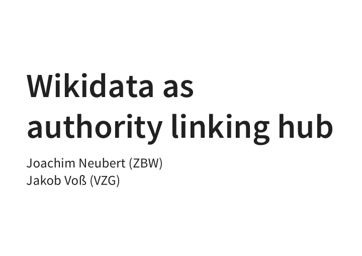 wikidata as authority linking hub