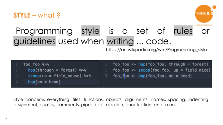 programming style is a set of rules or guidelines used