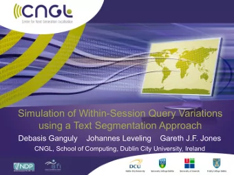 Simulation of Within-Session Query Variations  using a Text Segmentation Approach  Debasis Ganguly