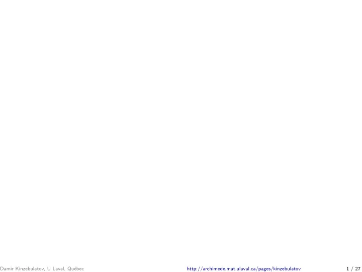 damir kinzebulatov u laval qu ebec http archimede mat