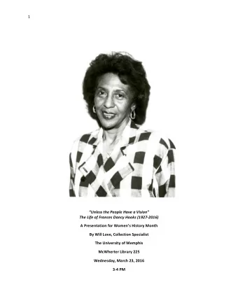 1  Unless the People Have a Vision  The Life of Frances Dancy Hooks (1927-2016)  A