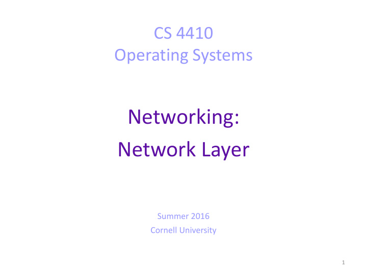 networking network layer summer 2016 cornell university 1