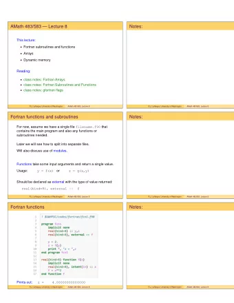 AMath 483/583  Lecture 8  Notes:  This lecture:  Fortran subroutines and functions  Arrays