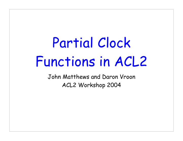 partial clock functions in acl2