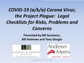COVID-19 (a/k/a) Corona Virus;  the Project Plague:  Legal  Checklists for Risks, Problems and