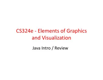 CS324e - Elements of Graphics  and Visualization  Java Intro / Review  A1 Demo  Demo of A1
