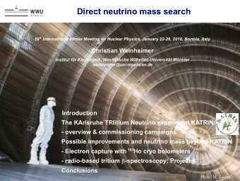 Direct neutrino mass search 56 th International Winter Meeting on Nuclear Physics, January 22-26,