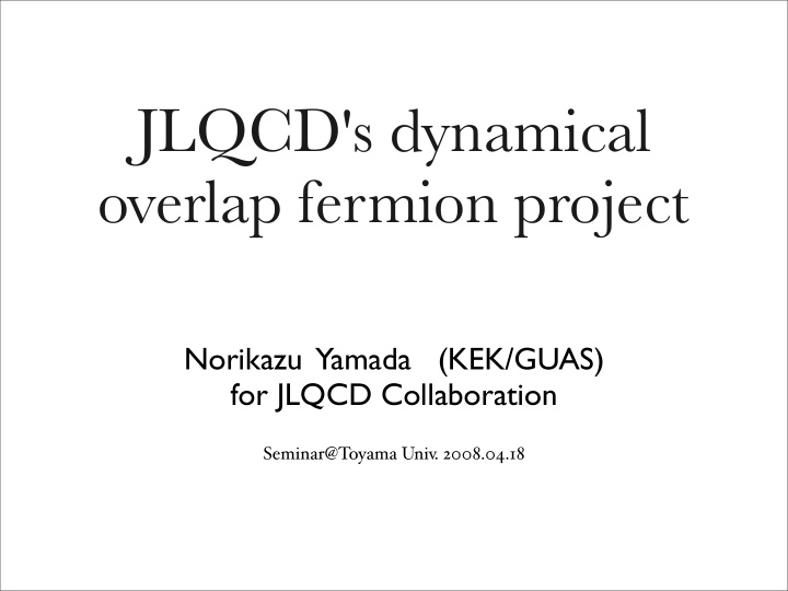jlqcd s dynamical overlap fermion project