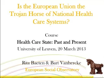 Is the European  Is the European  Union the  Union the  Trojan  Trojan  Horse  Horse  of National