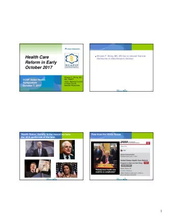 Health Care  disclosures or relationships to disclose  Reform in Early  October 2017  Winston F.