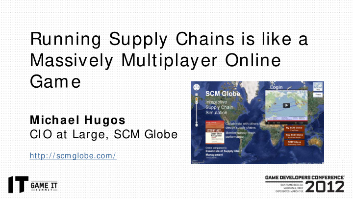 running supply chains is like a massively multiplayer