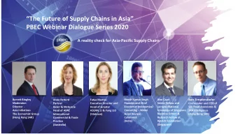 The Future of Supply Chains in Asia  PBEC Webinar Dialogue Series 2020  A reality check for