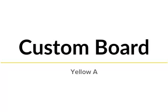 Custom Board  Yellow A  Design Concept  7  6  5  4  3  1  5  2  1  5  1  2  2  1  5  1  2  2  8  8