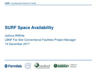 SURF Space Availability  Joshua Willhite  LBNF Far Site Conventional Facilities Project Manager  14