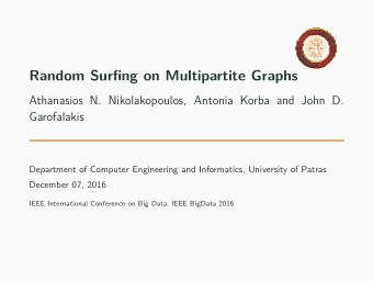 Random Surfjng on Multipartite Graphs  Athanasios N. Nikolakopoulos, Antonia Korba and John D.