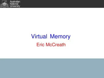 Virtual Memory  Eric McCreath  Introduction  Virtual memory is a technique that permits processes