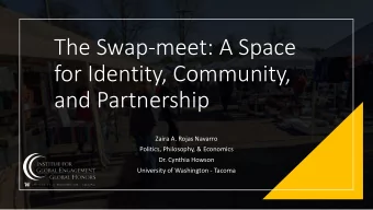 for Identity, Community,  and Partnership  Zaira A. Rojas Navarro  Politics, Philosophy, &amp;