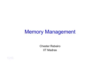Memory Management  Chester Rebeiro  IIT Madras  Memory map of process 1  Process 1  Memory map of