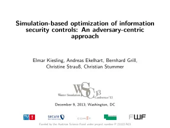 Simulation-based optimization of information  security controls: An adversary-centric  approach