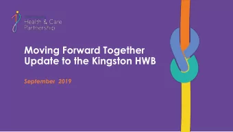Moving Forward Together  Update to the Kingston HWB  September  2019 Introduction  there are a