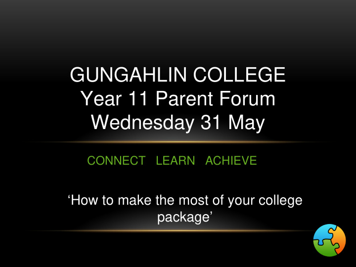 gungahlin college year 11 parent forum wednesday 31 may