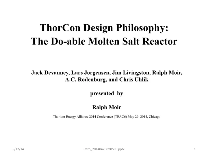 thorcon design philosophy the do able molten salt reactor