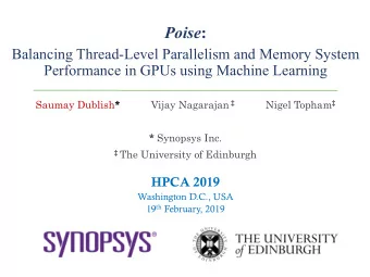 Poise :  Balancing Thread-Level Parallelism and Memory System  Performance in GPUs using Machine