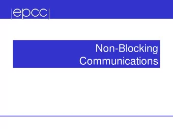 Non-Blocking  Communications  Deadlock  1  2  5  3  4  0  Communicator  Completion  The mode of
