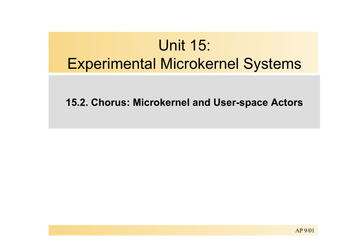unit 15 experimental microkernel systems