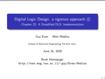 Digital Logic Design: a rigorous approach c    Chapter 22: A Simplified DLX: Implementation  Guy