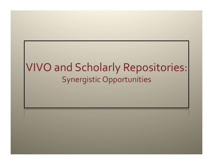 vivo and scholarly repositories