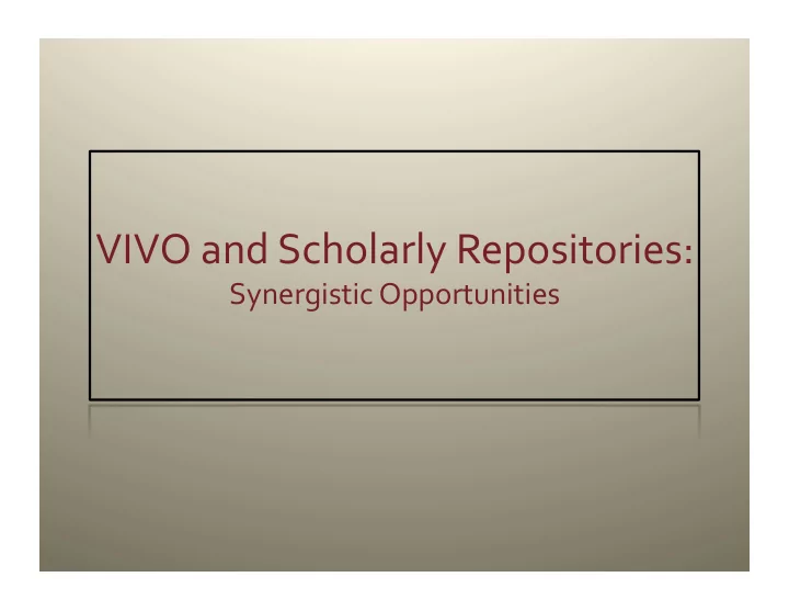 vivo and scholarly repositories