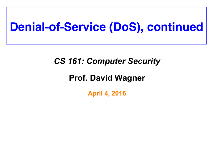 denial of service dos continued